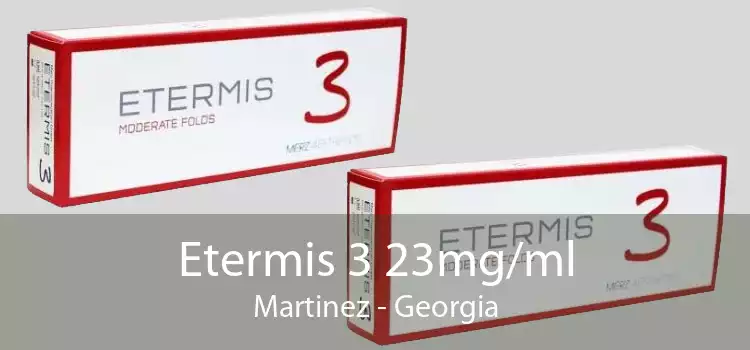 Etermis 3 23mg/ml Martinez - Georgia