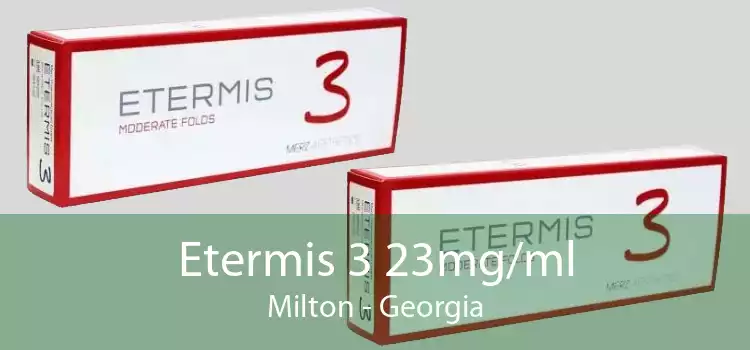 Etermis 3 23mg/ml Milton - Georgia