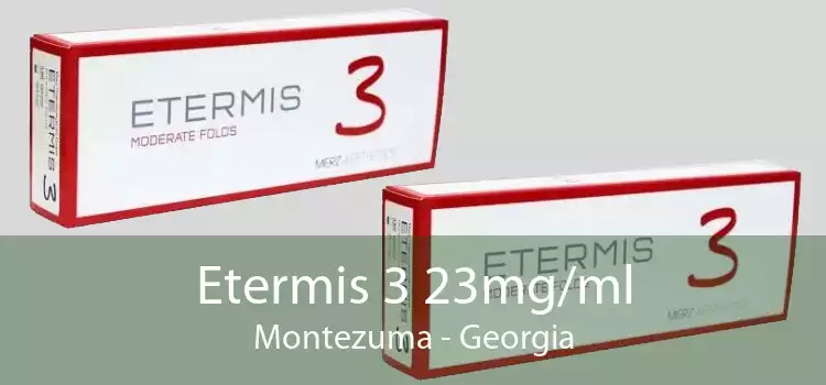 Etermis 3 23mg/ml Montezuma - Georgia