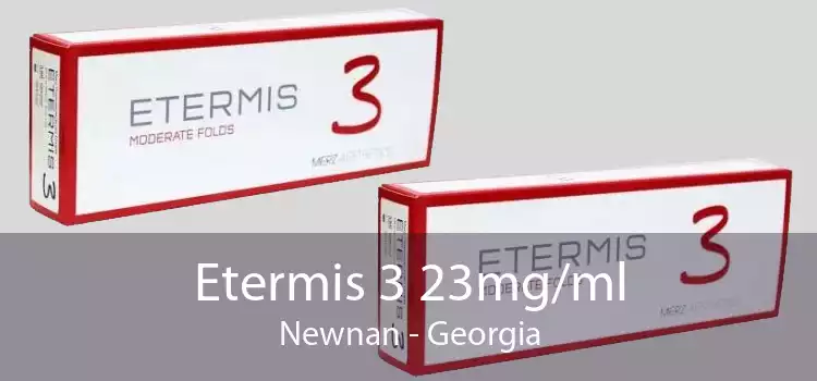 Etermis 3 23mg/ml Newnan - Georgia