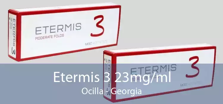 Etermis 3 23mg/ml Ocilla - Georgia