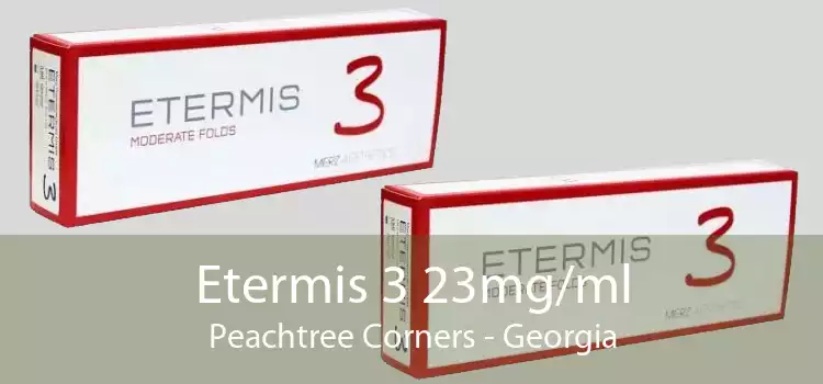 Etermis 3 23mg/ml Peachtree Corners - Georgia