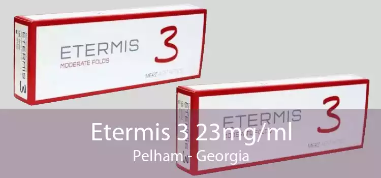 Etermis 3 23mg/ml Pelham - Georgia