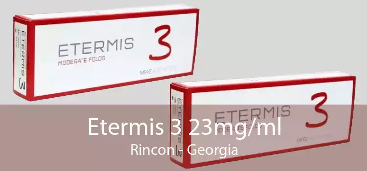 Etermis 3 23mg/ml Rincon - Georgia