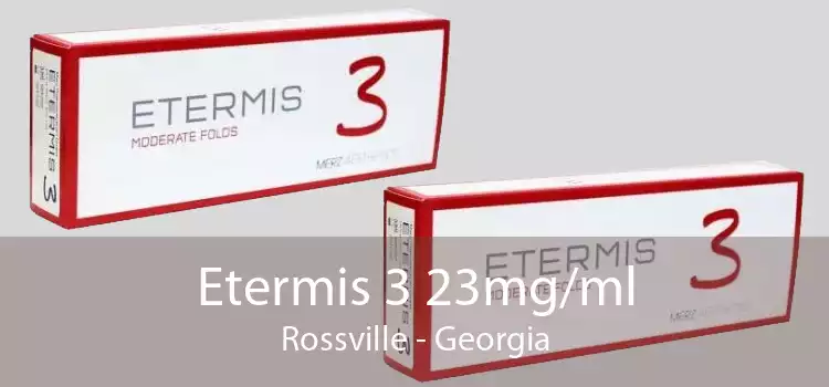 Etermis 3 23mg/ml Rossville - Georgia