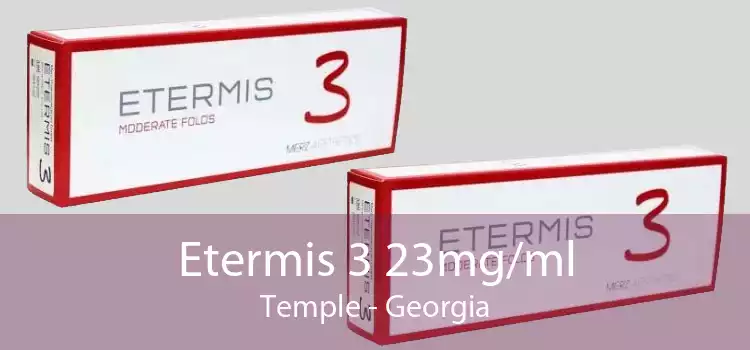 Etermis 3 23mg/ml Temple - Georgia