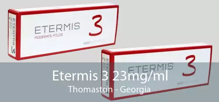 Etermis 3 23mg/ml Thomaston - Georgia