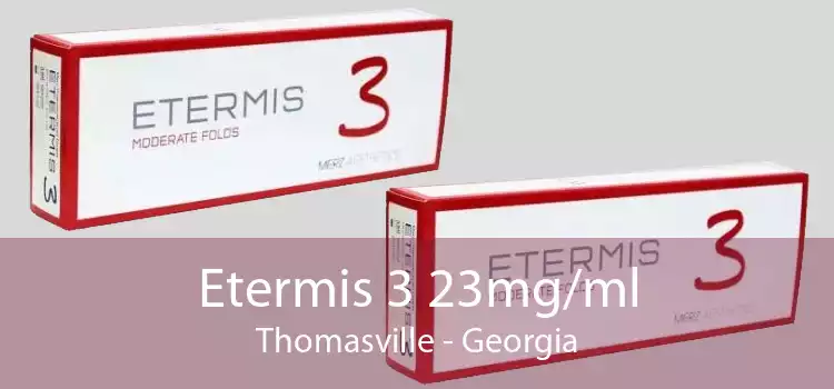 Etermis 3 23mg/ml Thomasville - Georgia