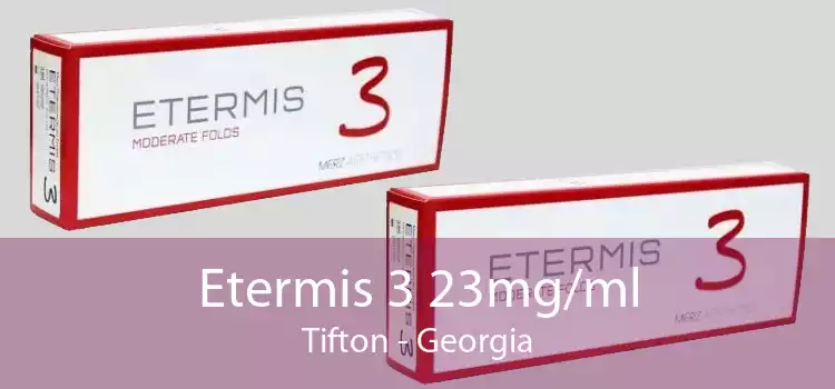Etermis 3 23mg/ml Tifton - Georgia