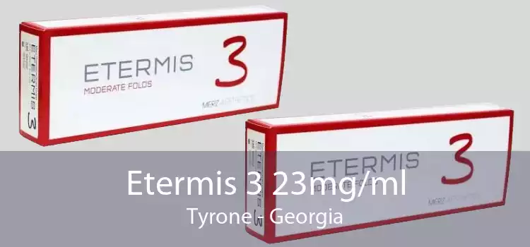 Etermis 3 23mg/ml Tyrone - Georgia