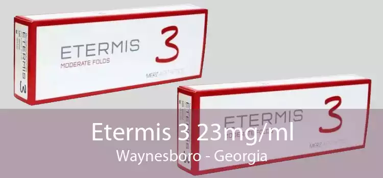 Etermis 3 23mg/ml Waynesboro - Georgia