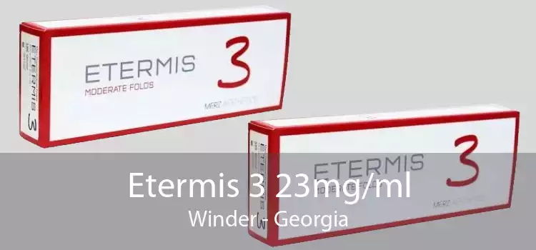 Etermis 3 23mg/ml Winder - Georgia