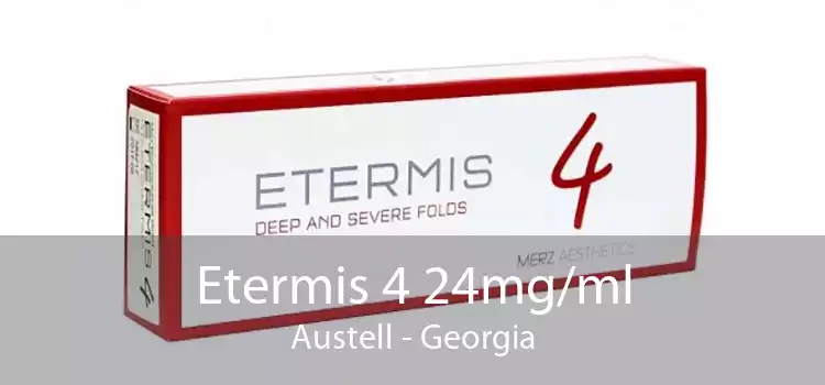 Etermis 4 24mg/ml Austell - Georgia