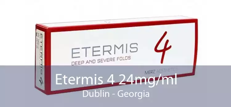 Etermis 4 24mg/ml Dublin - Georgia