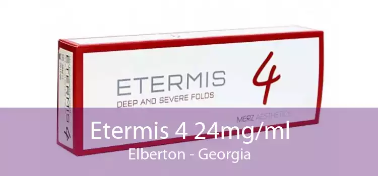 Etermis 4 24mg/ml Elberton - Georgia