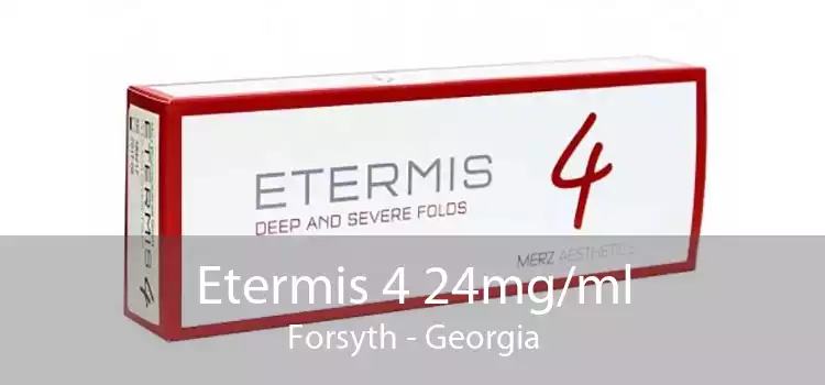 Etermis 4 24mg/ml Forsyth - Georgia