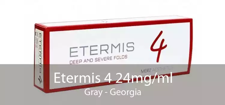 Etermis 4 24mg/ml Gray - Georgia