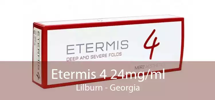 Etermis 4 24mg/ml Lilburn - Georgia