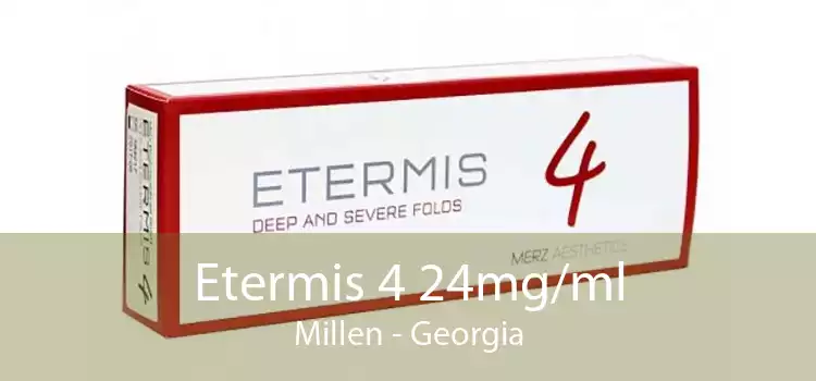 Etermis 4 24mg/ml Millen - Georgia