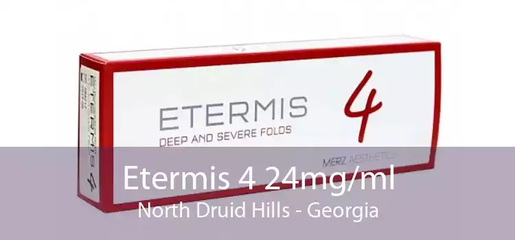 Etermis 4 24mg/ml North Druid Hills - Georgia