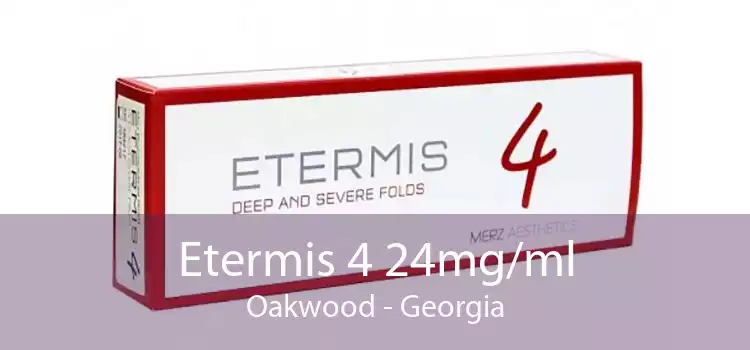 Etermis 4 24mg/ml Oakwood - Georgia