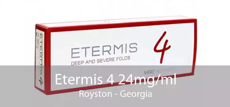 Etermis 4 24mg/ml Royston - Georgia