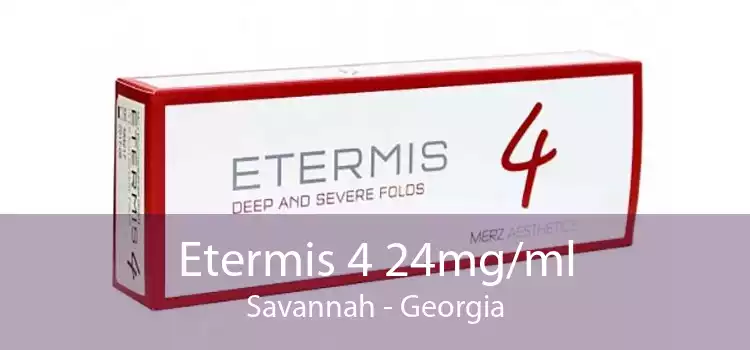 Etermis 4 24mg/ml Savannah - Georgia