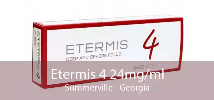 Etermis 4 24mg/ml Summerville - Georgia