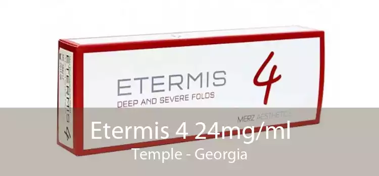 Etermis 4 24mg/ml Temple - Georgia