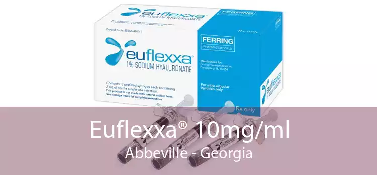 Euflexxa® 10mg/ml Abbeville - Georgia