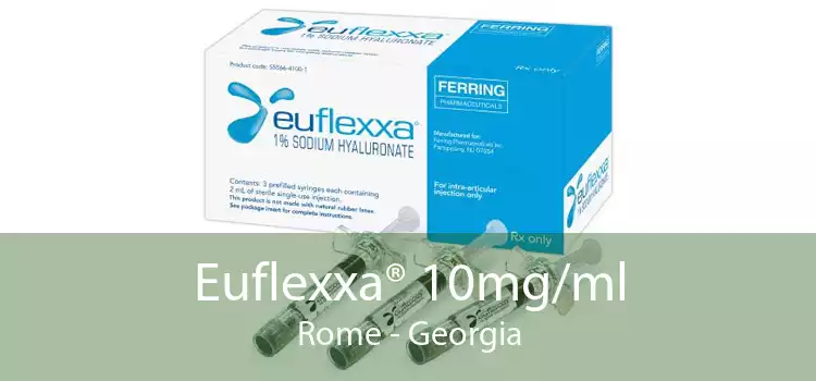 Euflexxa® 10mg/ml Rome - Georgia