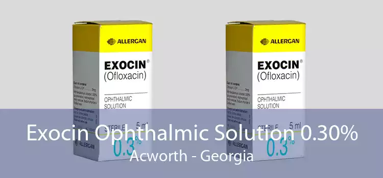 Exocin Ophthalmic Solution 0.30% Acworth - Georgia