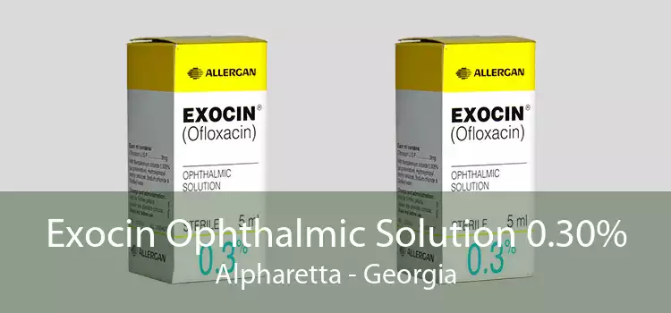 Exocin Ophthalmic Solution 0.30% Alpharetta - Georgia