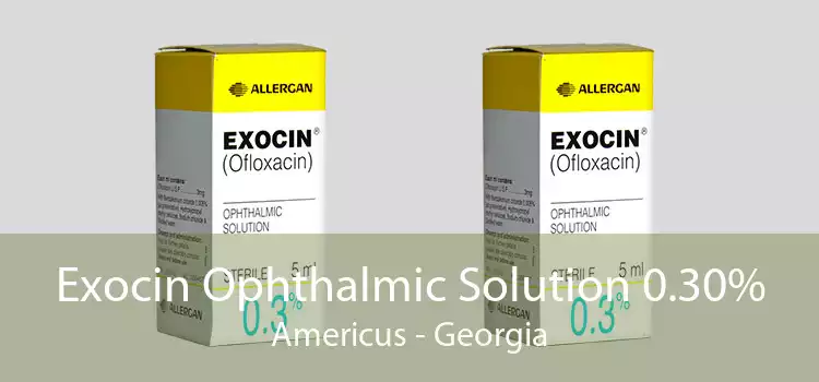 Exocin Ophthalmic Solution 0.30% Americus - Georgia