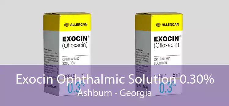 Exocin Ophthalmic Solution 0.30% Ashburn - Georgia
