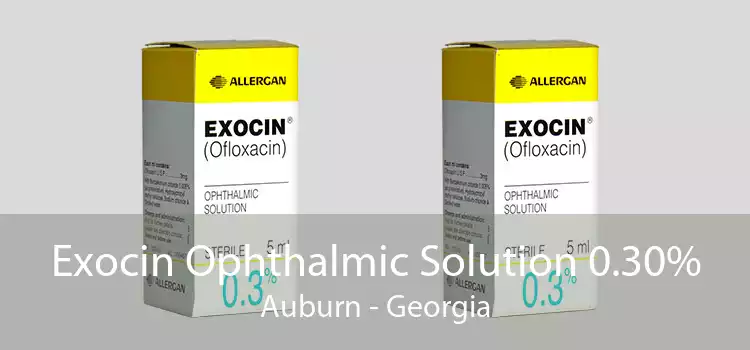 Exocin Ophthalmic Solution 0.30% Auburn - Georgia
