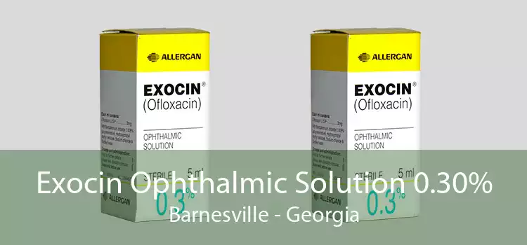 Exocin Ophthalmic Solution 0.30% Barnesville - Georgia