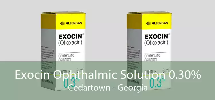 Exocin Ophthalmic Solution 0.30% Cedartown - Georgia