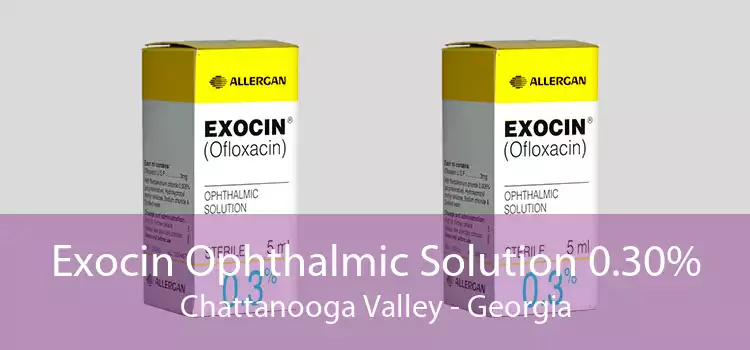 Exocin Ophthalmic Solution 0.30% Chattanooga Valley - Georgia