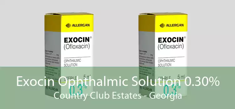 Exocin Ophthalmic Solution 0.30% Country Club Estates - Georgia