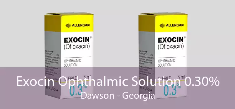 Exocin Ophthalmic Solution 0.30% Dawson - Georgia