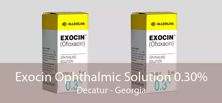 Exocin Ophthalmic Solution 0.30% Decatur - Georgia