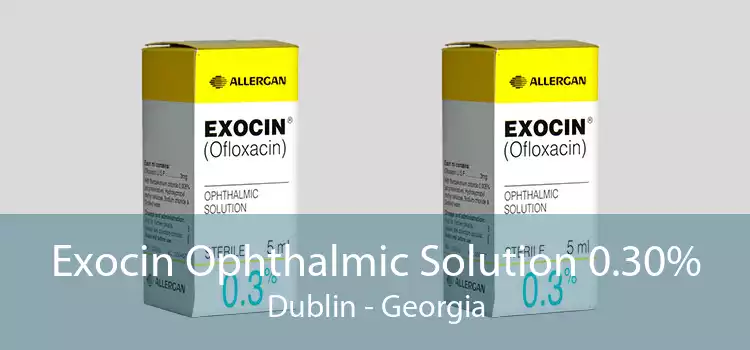 Exocin Ophthalmic Solution 0.30% Dublin - Georgia