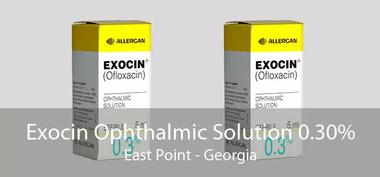 Exocin Ophthalmic Solution 0.30% East Point - Georgia