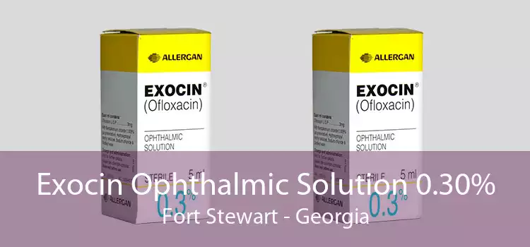Exocin Ophthalmic Solution 0.30% Fort Stewart - Georgia