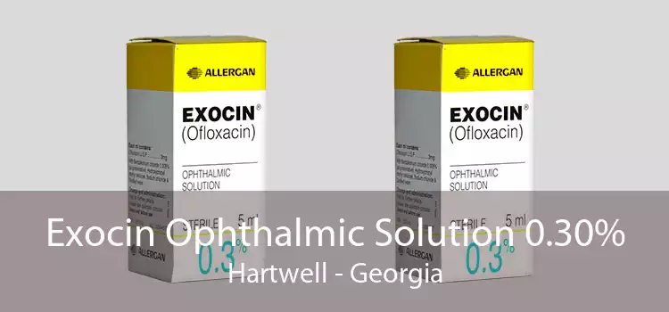 Exocin Ophthalmic Solution 0.30% Hartwell - Georgia