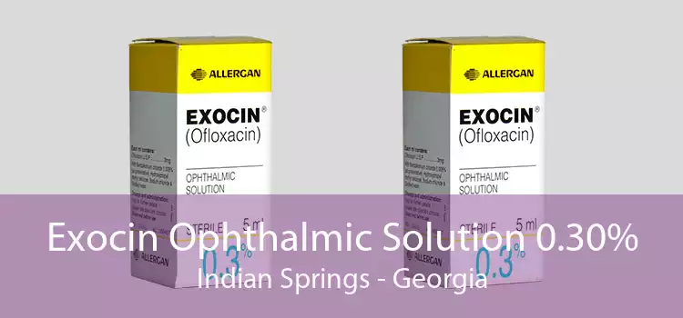 Exocin Ophthalmic Solution 0.30% Indian Springs - Georgia