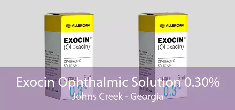 Exocin Ophthalmic Solution 0.30% Johns Creek - Georgia