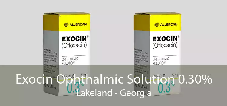 Exocin Ophthalmic Solution 0.30% Lakeland - Georgia