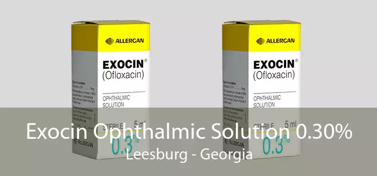 Exocin Ophthalmic Solution 0.30% Leesburg - Georgia